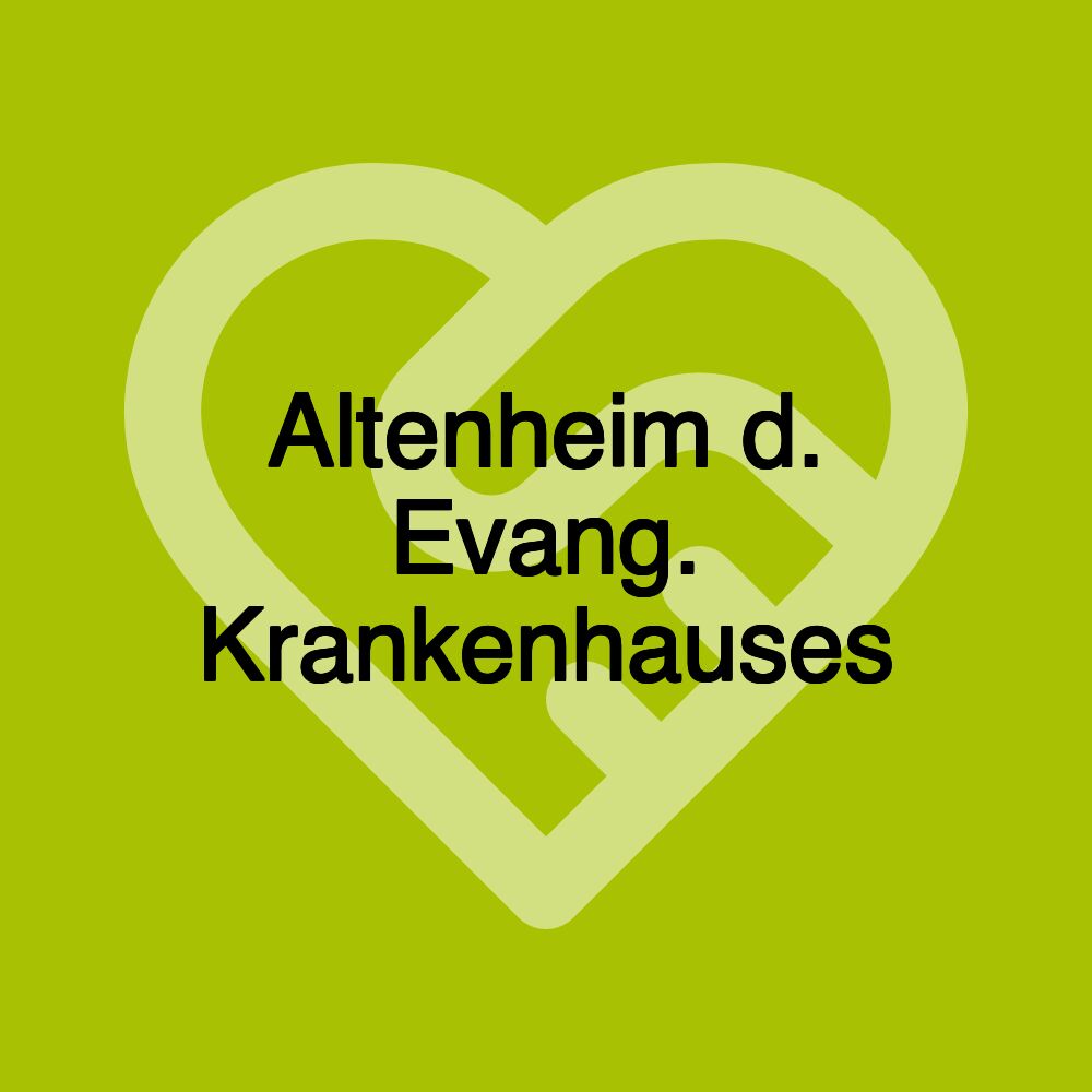 Altenheim d. Evang. Krankenhauses