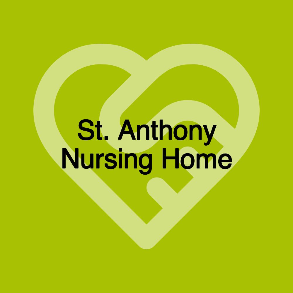 St. Anthony Nursing Home