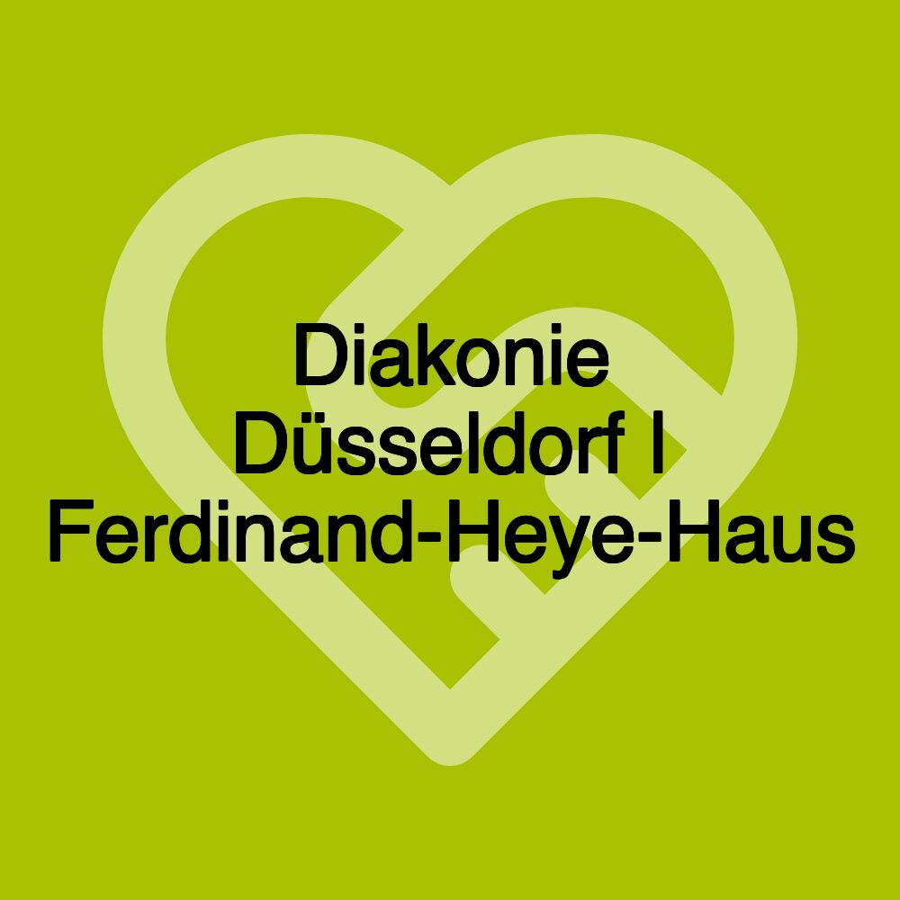 Diakonie Düsseldorf | Ferdinand-Heye-Haus