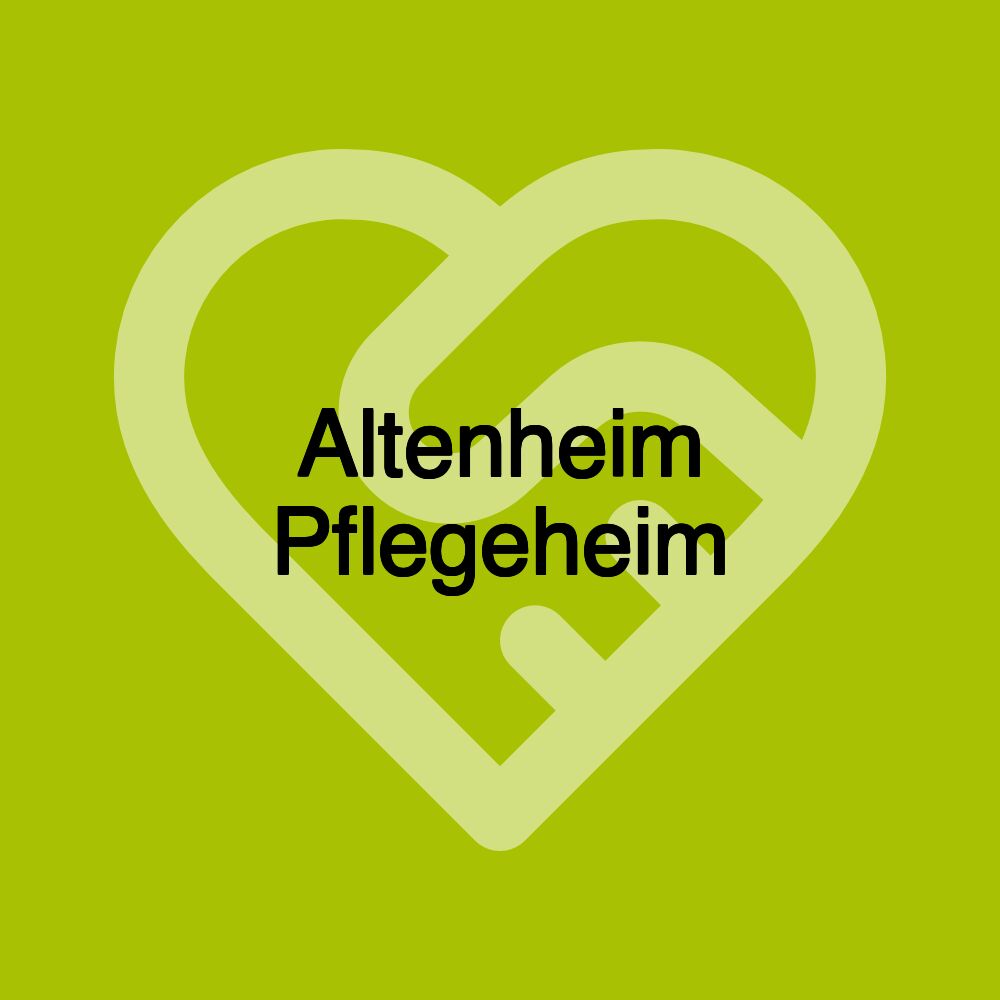 Altenheim Pflegeheim