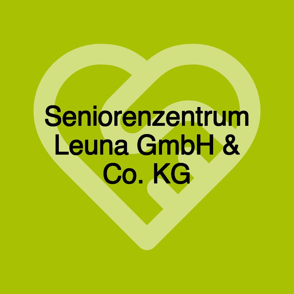 Seniorenzentrum Leuna GmbH & Co. KG