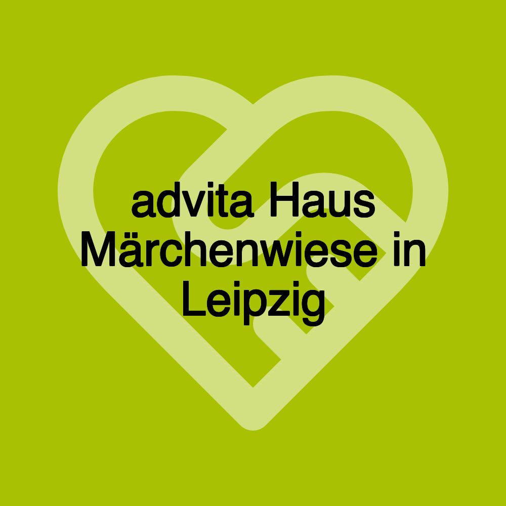 advita Haus Märchenwiese in Leipzig