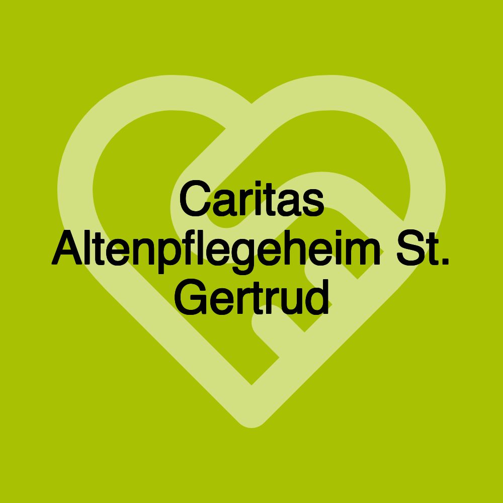 Caritas Altenpflegeheim St. Gertrud