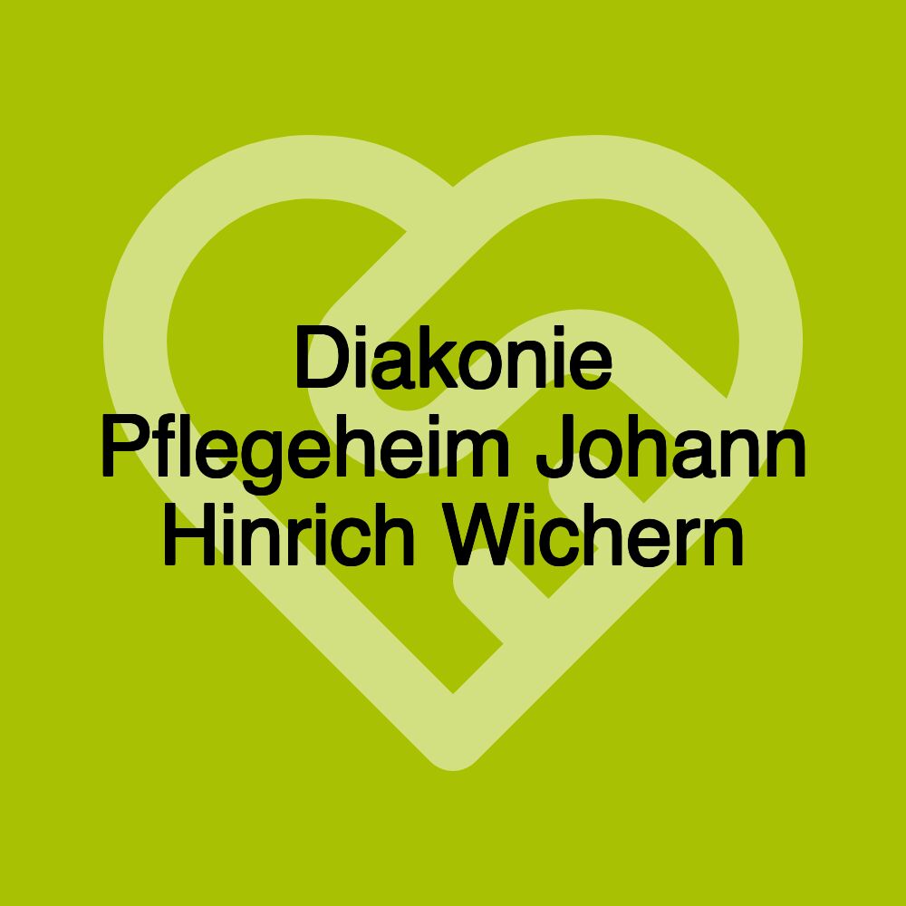 Diakonie Pflegeheim Johann Hinrich Wichern