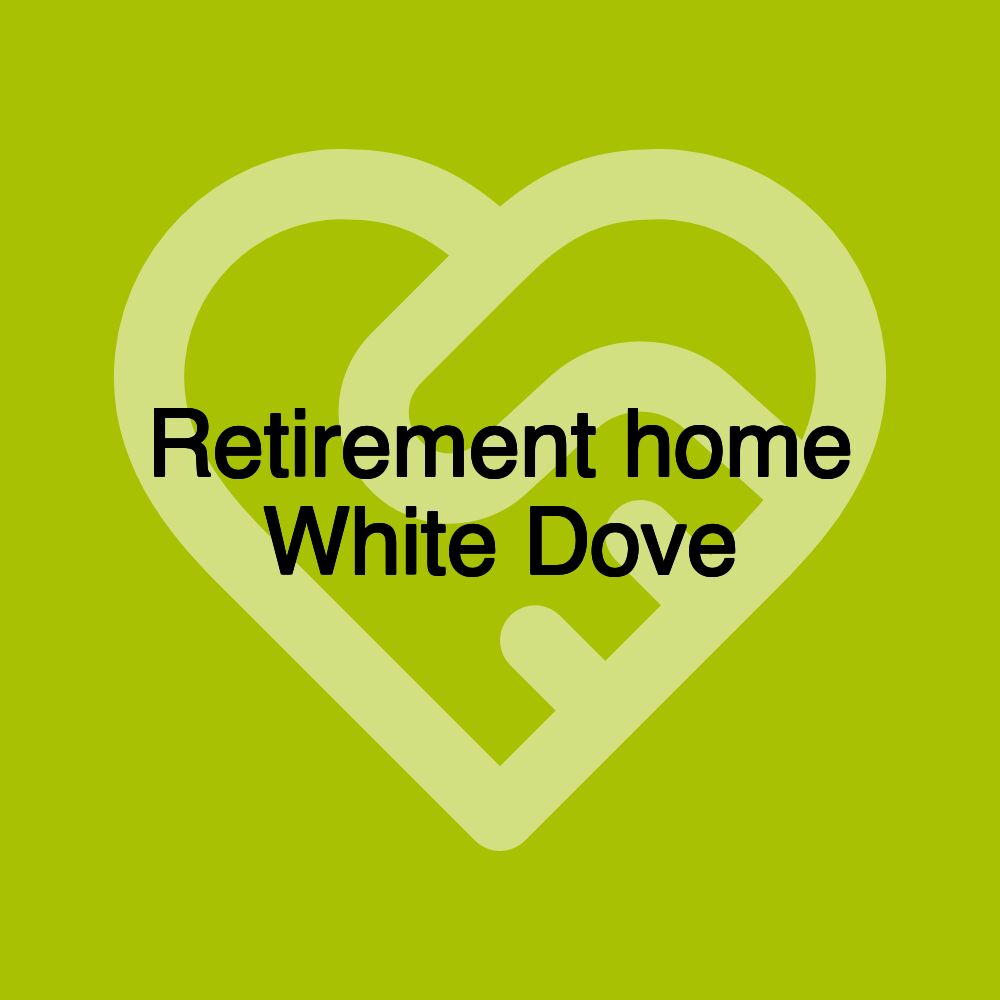 Retirement home White Dove