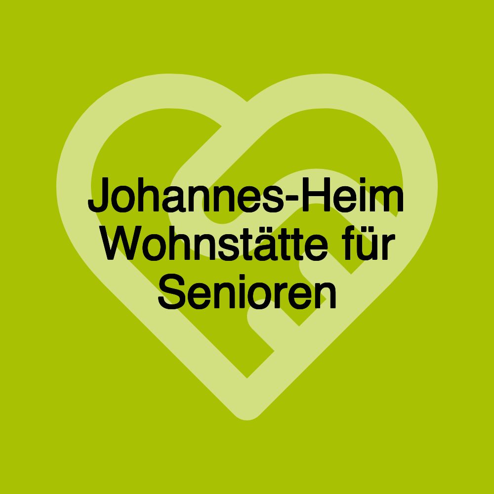 Johannes-Heim Wohnstätte für Senioren