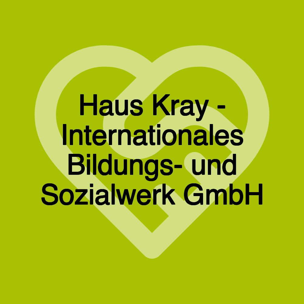 Haus Kray - Internationales Bildungs- und Sozialwerk GmbH