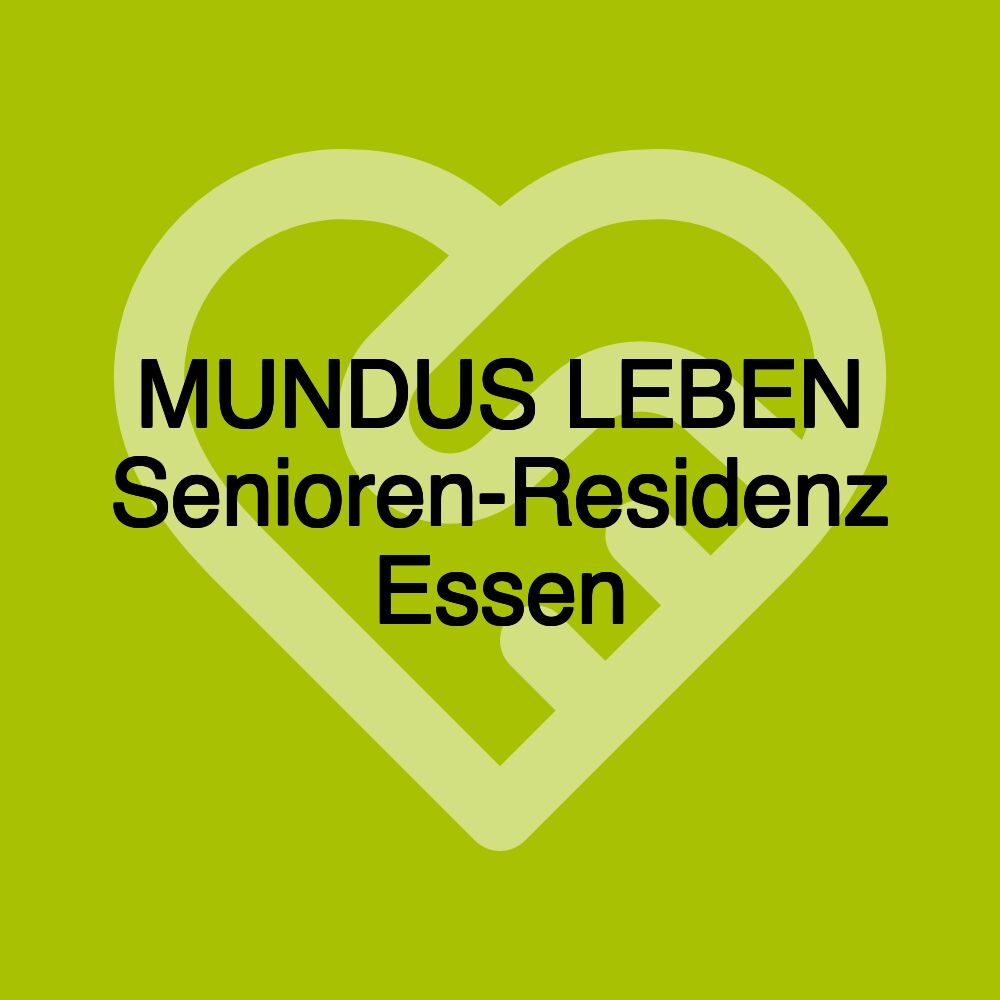 MUNDUS LEBEN Senioren-Residenz Essen