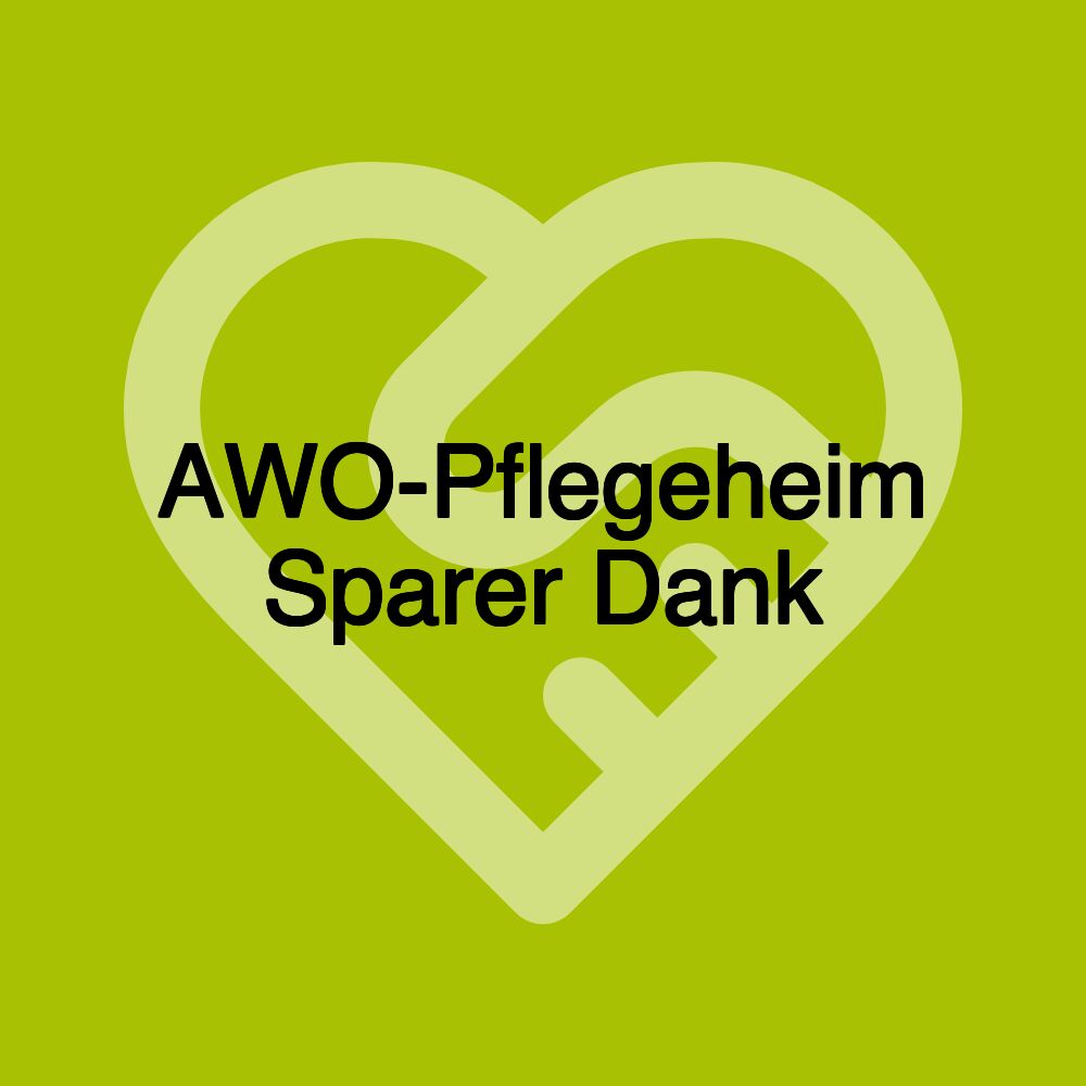 AWO-Pflegeheim Sparer Dank