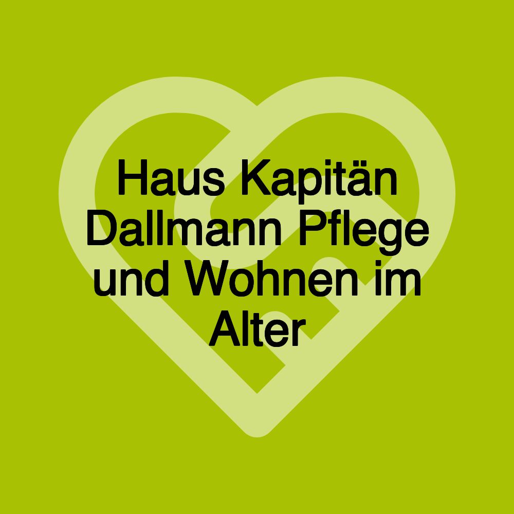 Haus Kapitän Dallmann Pflege und Wohnen im Alter