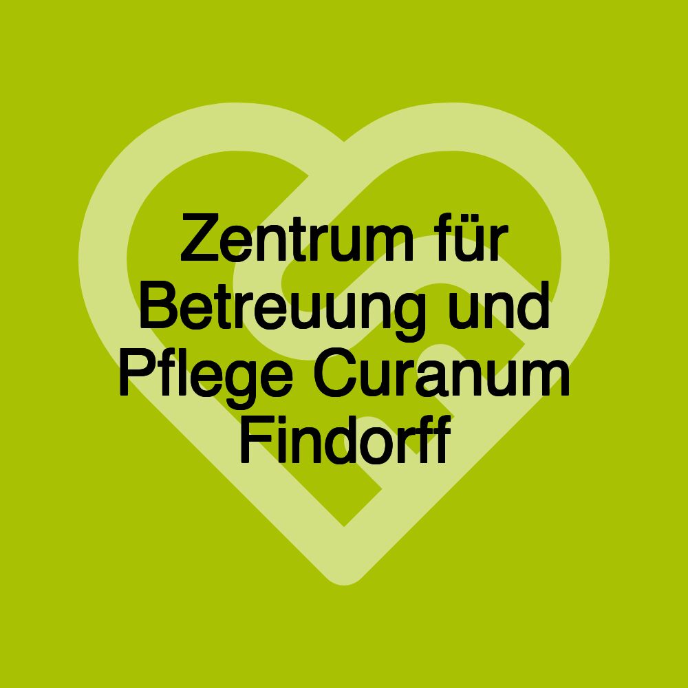 Zentrum für Betreuung und Pflege Curanum Findorff