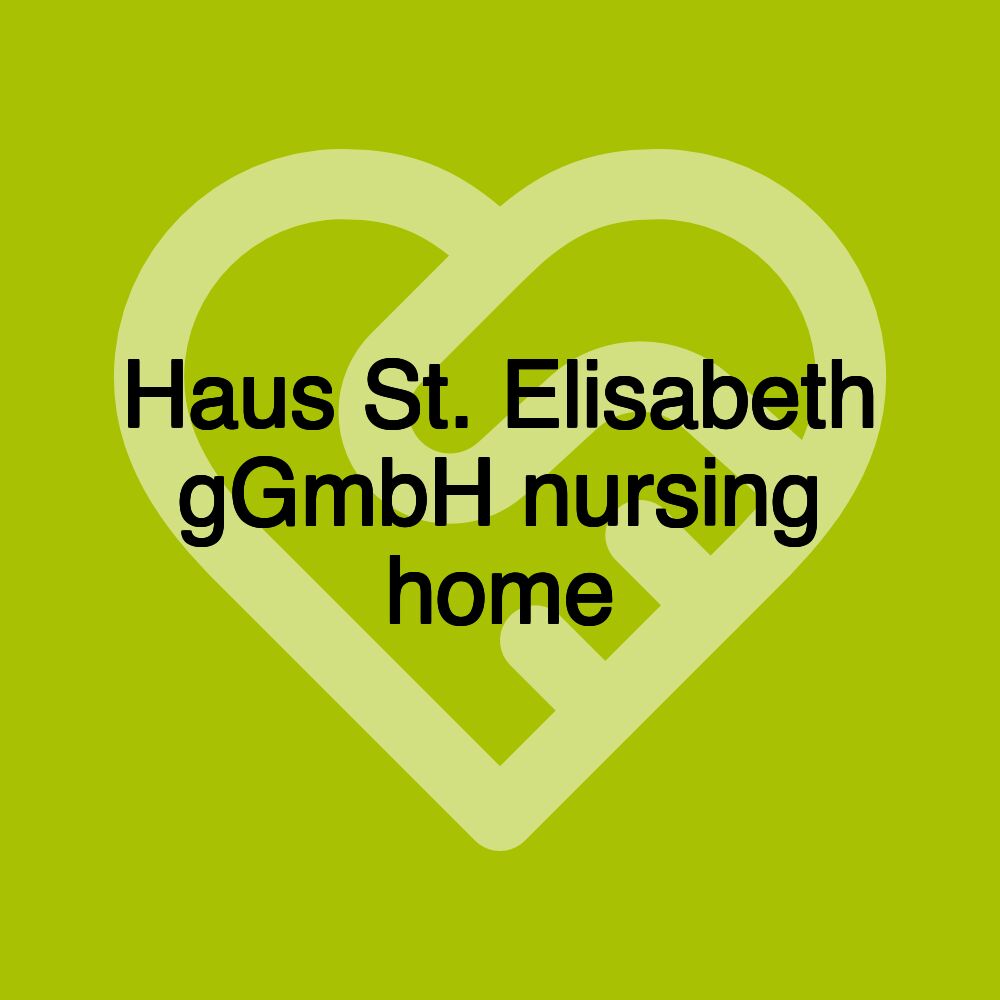 Haus St. Elisabeth gGmbH nursing home