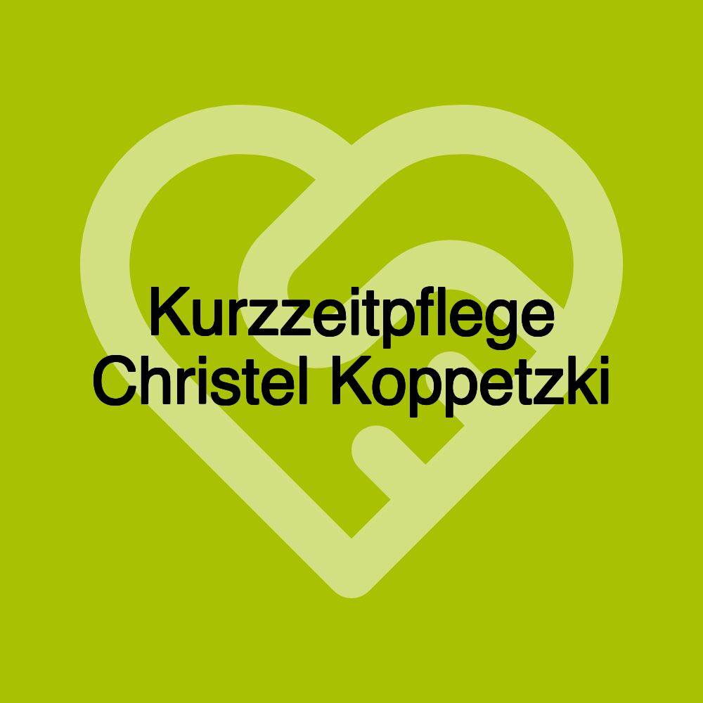 Kurzzeitpflege Christel Koppetzki