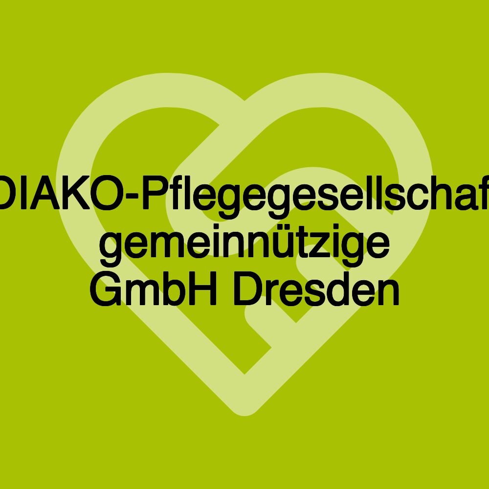 DIAKO-Pflegegesellschaft gemeinnützige GmbH Dresden