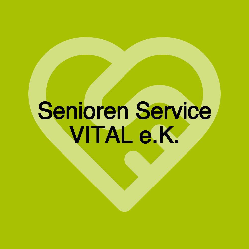 Senioren Service VITAL e.K.