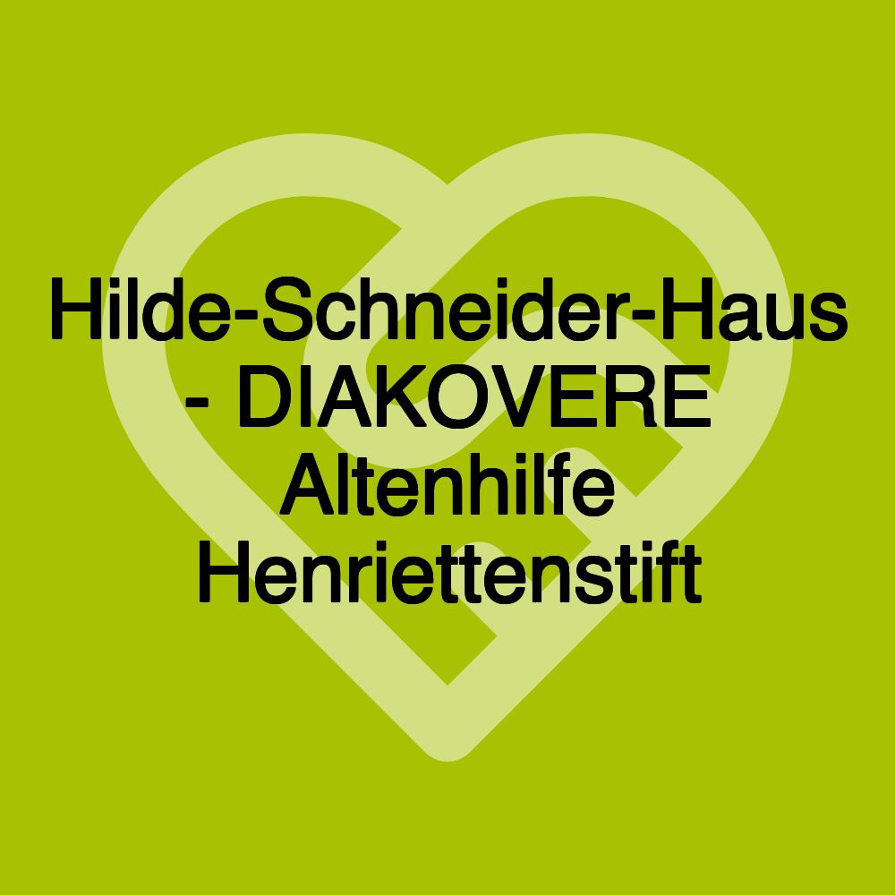 Hilde-Schneider-Haus - DIAKOVERE Altenhilfe Henriettenstift