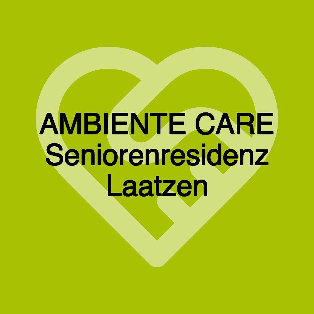 AMBIENTE CARE Seniorenresidenz Laatzen