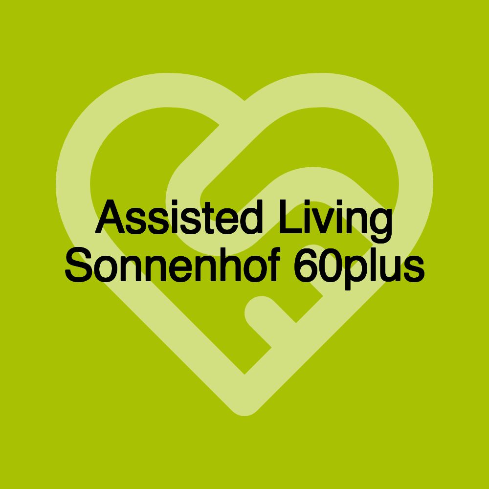 Assisted Living Sonnenhof 60plus