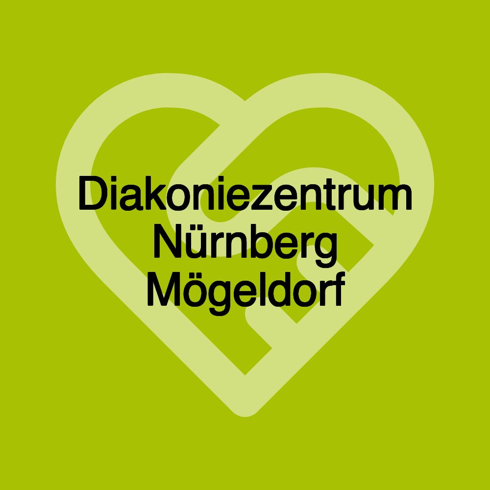 Diakoniezentrum Nürnberg Mögeldorf