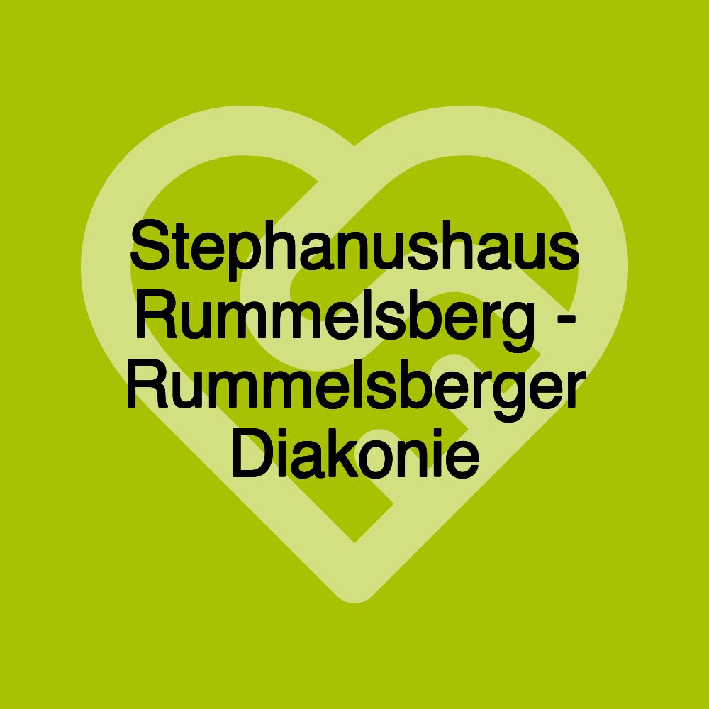 Stephanushaus Rummelsberg - Rummelsberger Diakonie