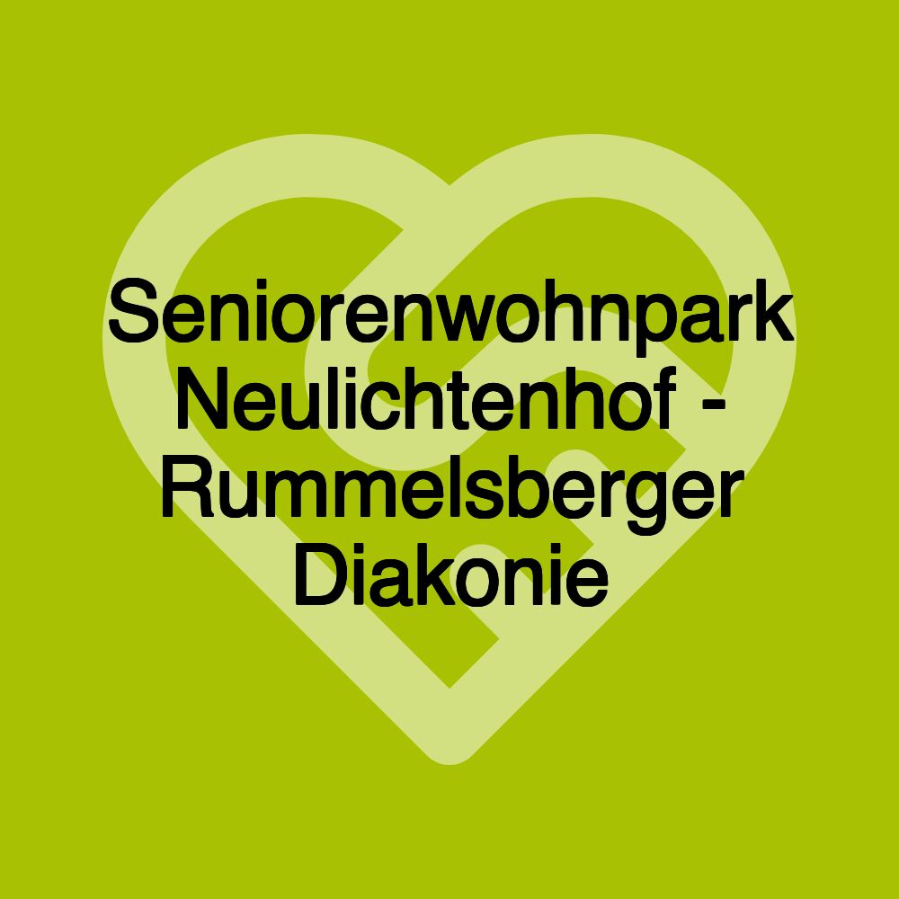 Seniorenwohnpark Neulichtenhof - Rummelsberger Diakonie