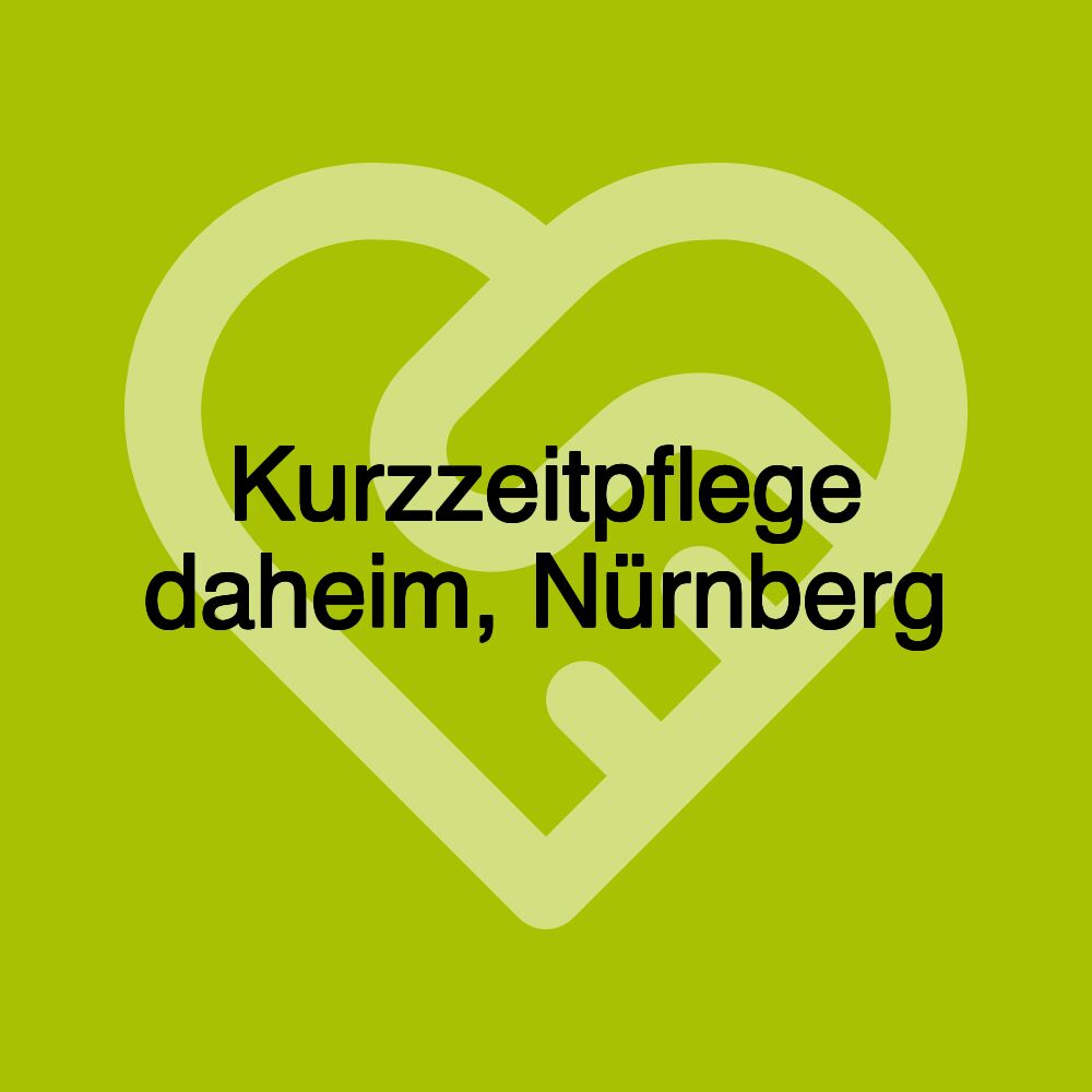 Kurzzeitpflege daheim, Nürnberg