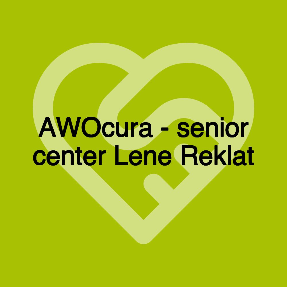 AWOcura - senior center Lene Reklat