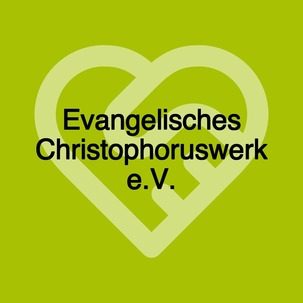 Evangelisches Christophoruswerk e.V.