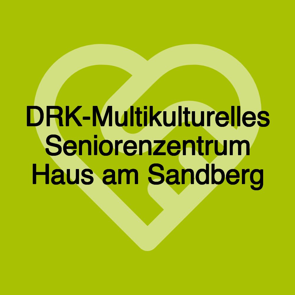 DRK-Multikulturelles Seniorenzentrum Haus am Sandberg