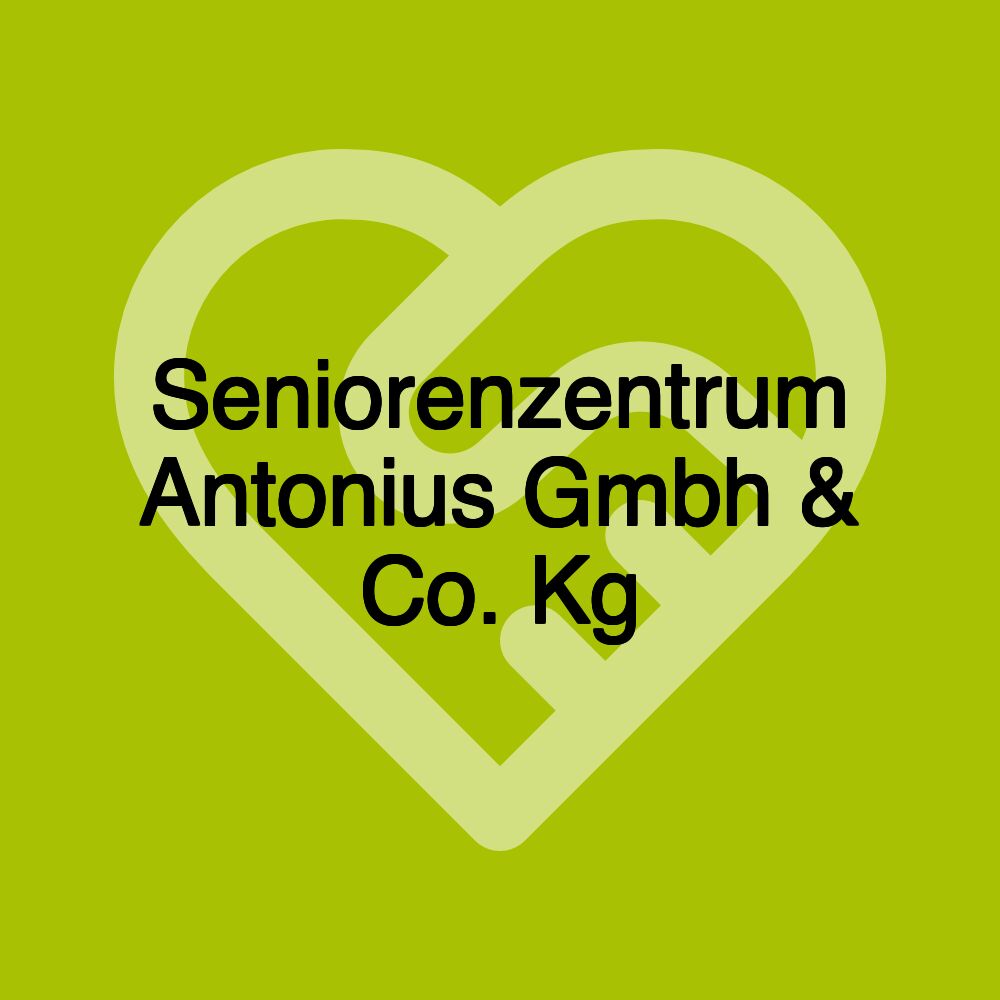 Seniorenzentrum Antonius Gmbh & Co. Kg