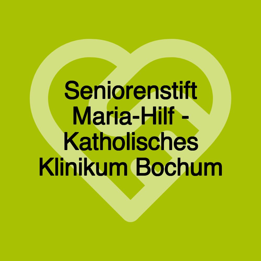 Seniorenstift Maria-Hilf - Katholisches Klinikum Bochum