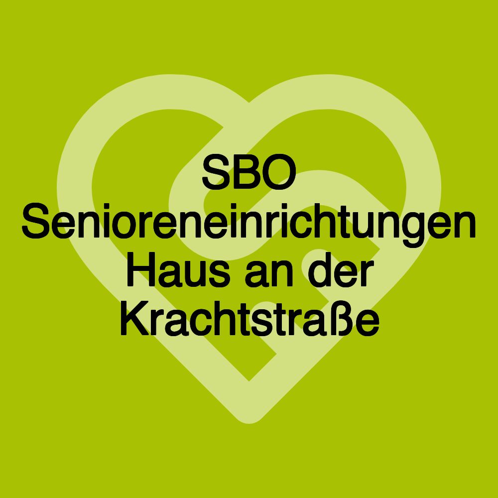 SBO Senioreneinrichtungen Haus an der Krachtstraße