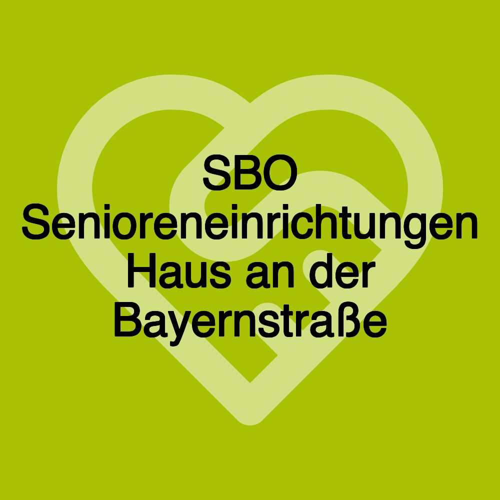 SBO Senioreneinrichtungen Haus an der Bayernstraße