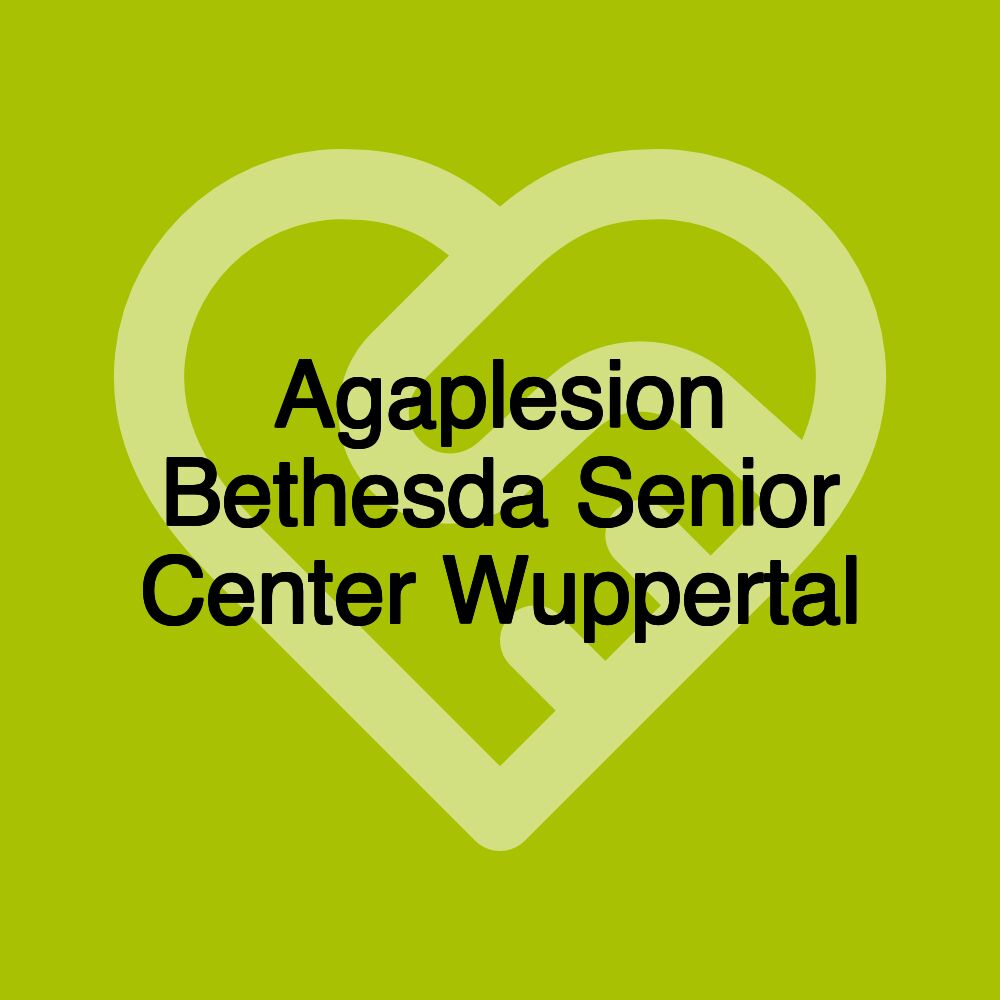 Agaplesion Bethesda-Seniorenzentrum Wuppertal