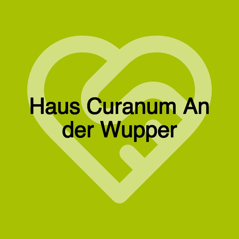 Haus Curanum An der Wupper