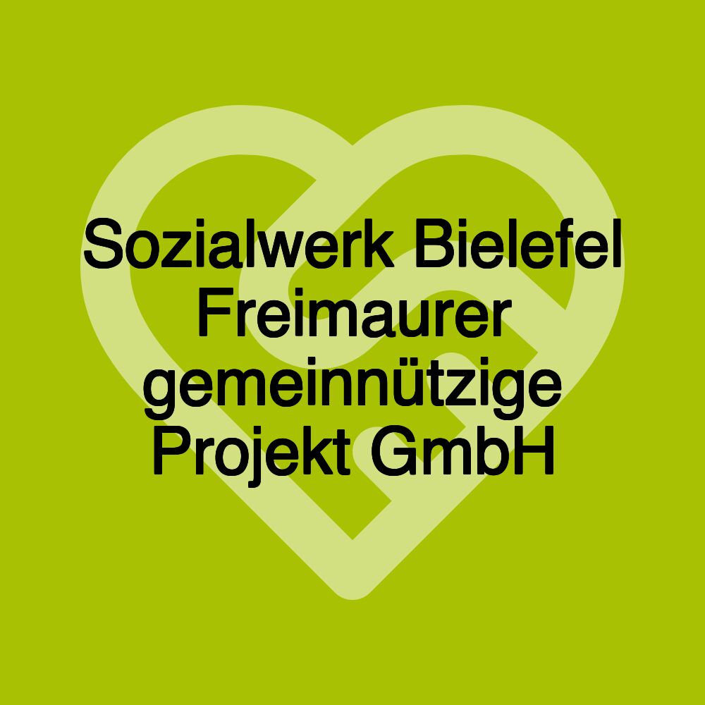 Sozialwerk Bielefel Freimaurer gemeinnützige Projekt GmbH