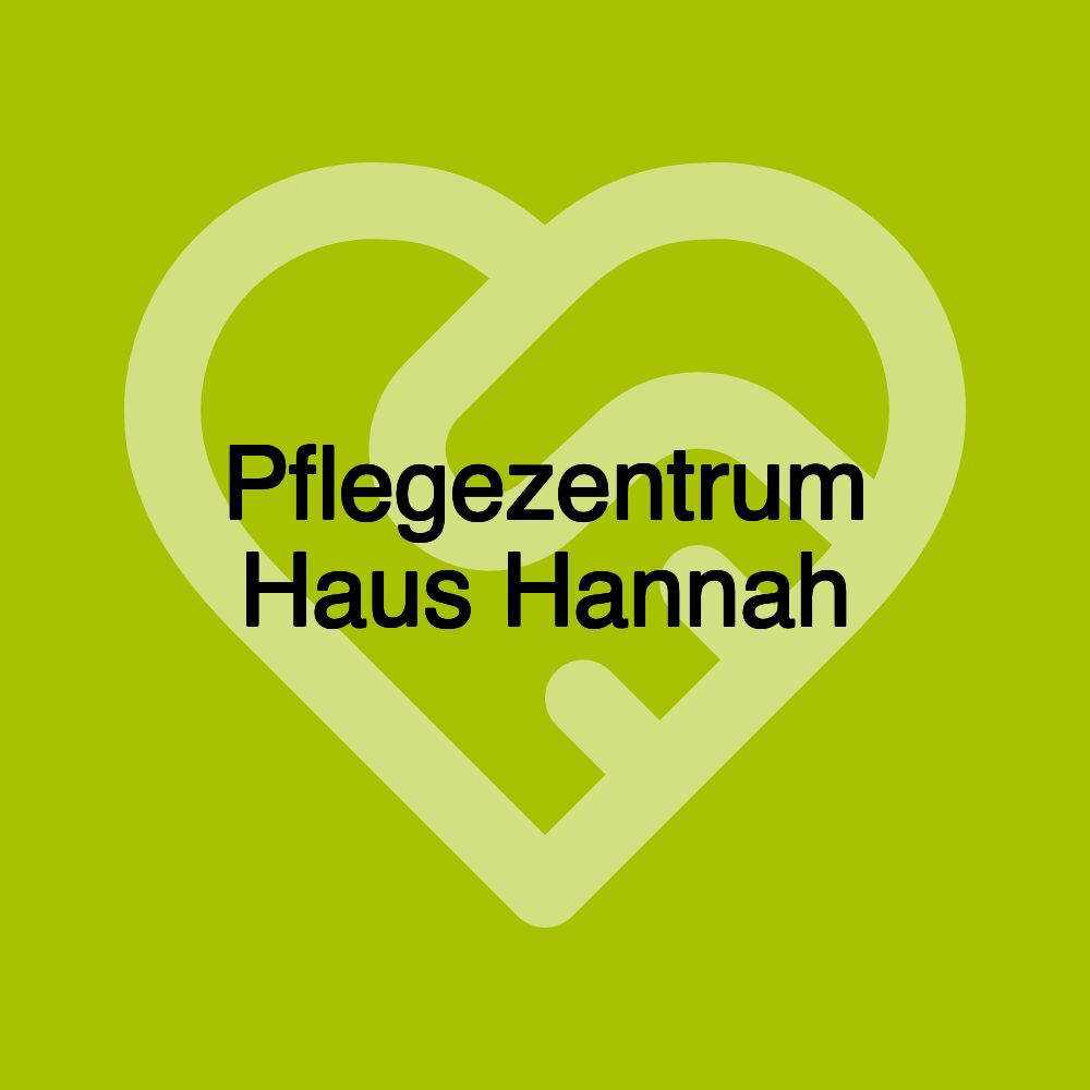 Pflegezentrum Haus Hannah