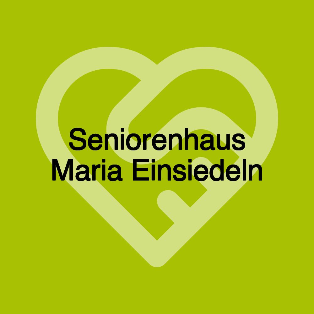 Seniorenhaus Maria Einsiedeln