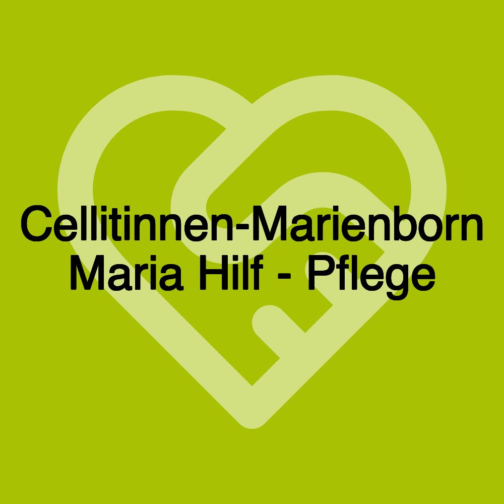 Cellitinnen-Marienborn Maria Hilf - Pflege