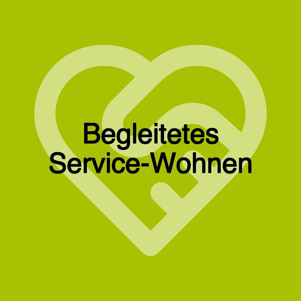 Begleitetes Service-Wohnen