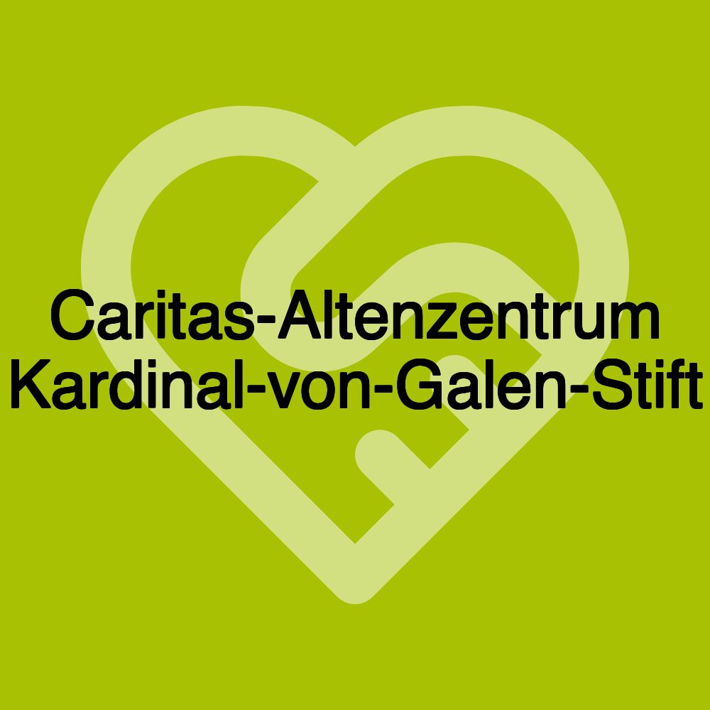 Caritas-Altenzentrum Kardinal-von-Galen-Stift