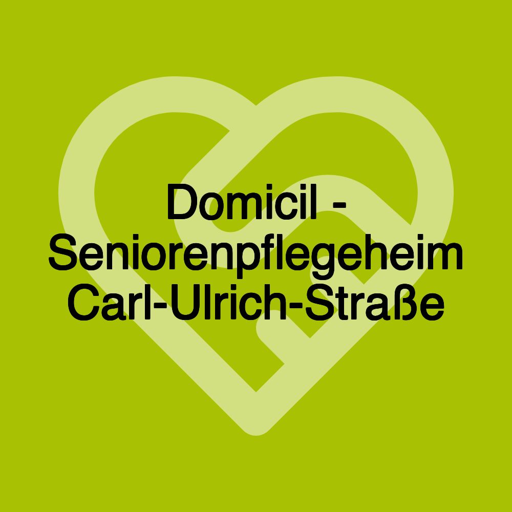 Domicil - Seniorenpflegeheim Carl-Ulrich-Straße