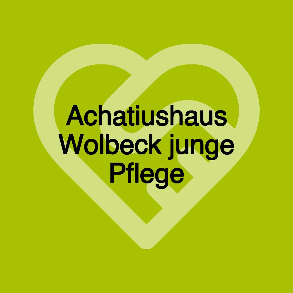 Achatiushaus Wolbeck junge Pflege