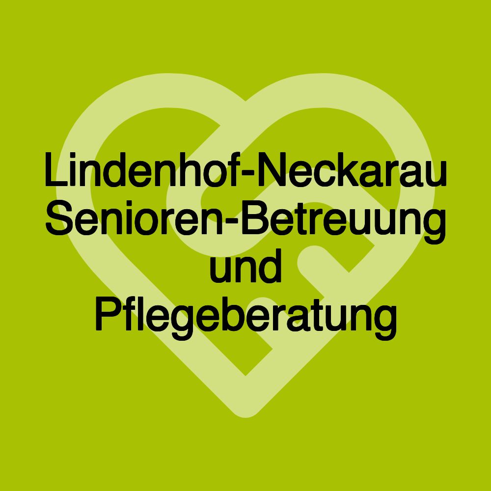 Lindenhof-Neckarau Senioren-Betreuung und Pflegeberatung