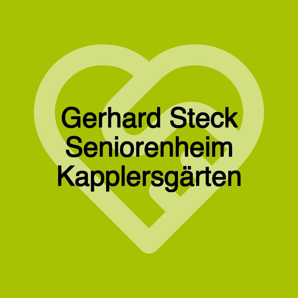 Gerhard Steck Seniorenheim Kapplersgärten