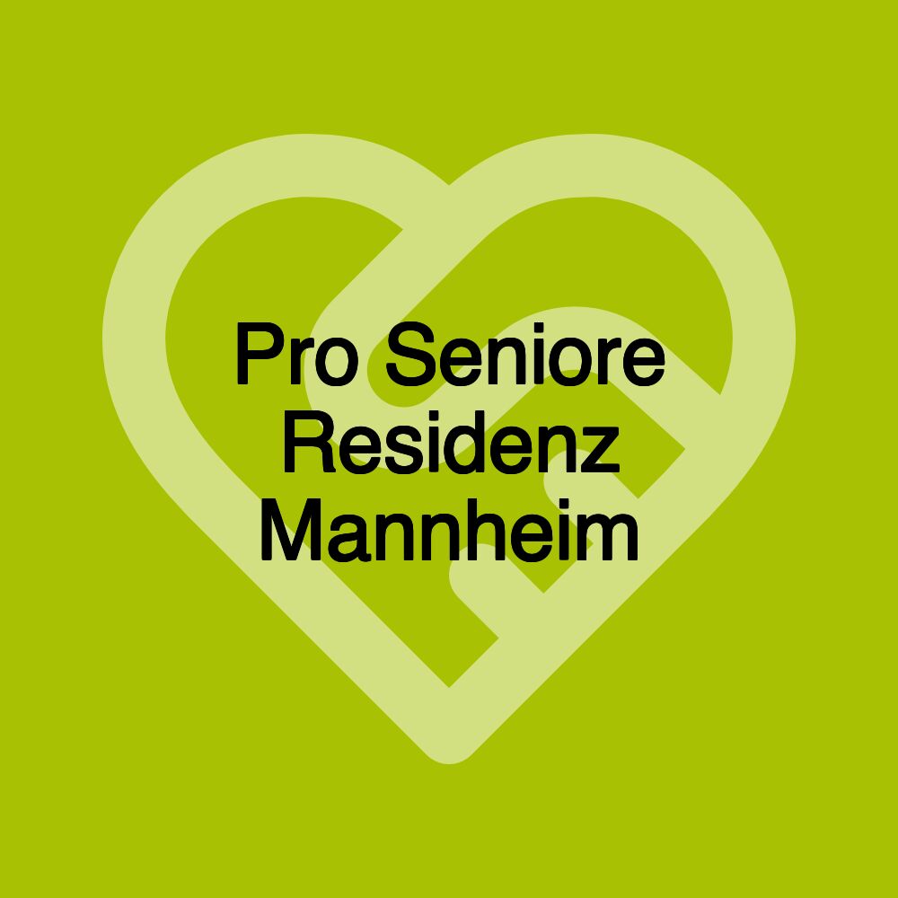 Pro Seniore Residenz Mannheim