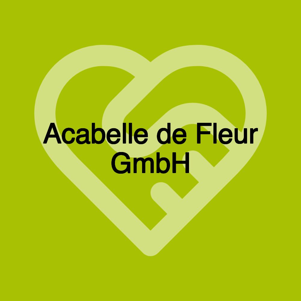 Acabelle de Fleur GmbH