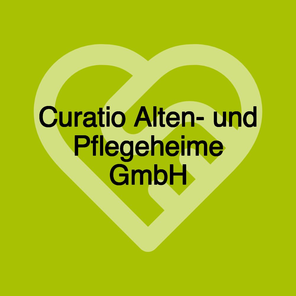 Curatio Alten- und Pflegeheime GmbH