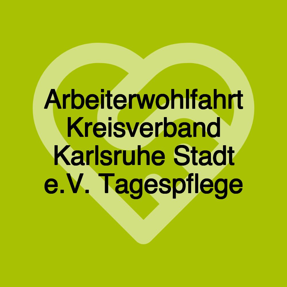 Arbeiterwohlfahrt Kreisverband Karlsruhe Stadt e.V. Tagespflege