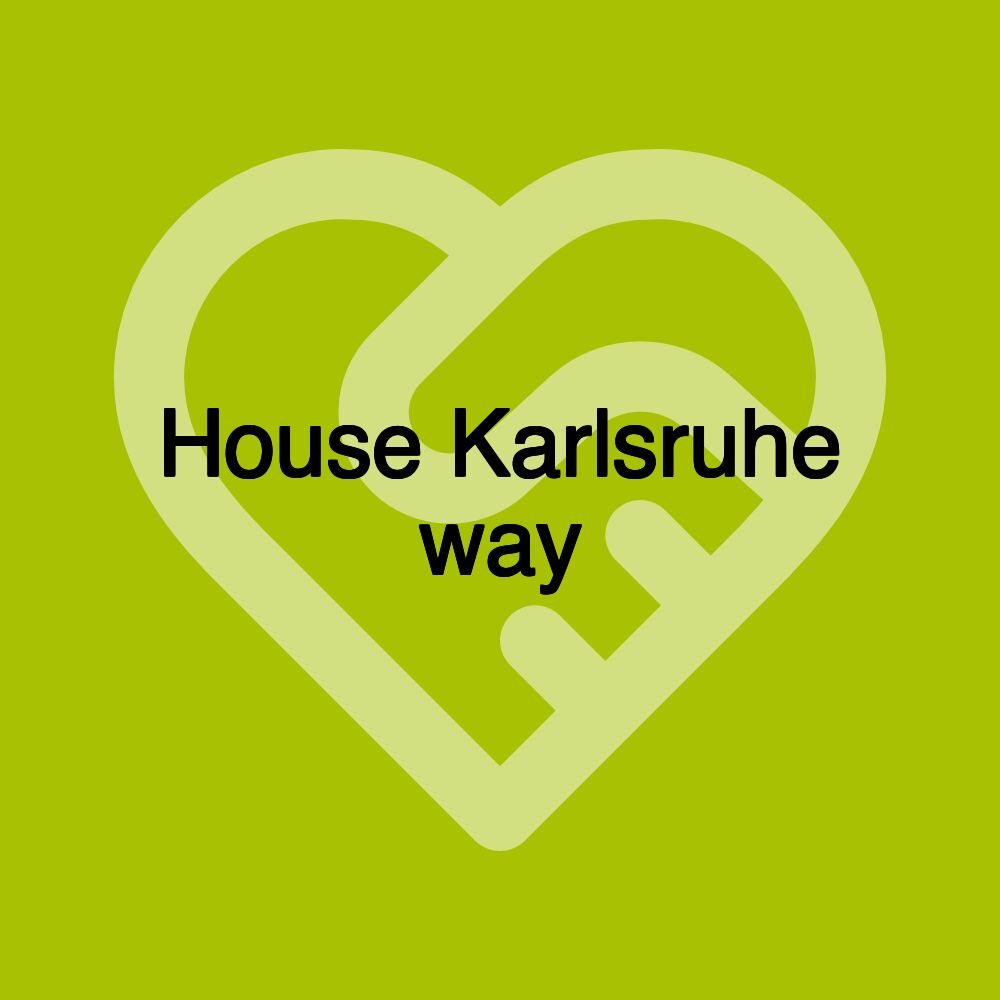 House Karlsruhe way